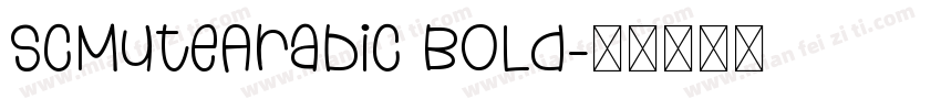 SCMuteArabic Bold字体转换